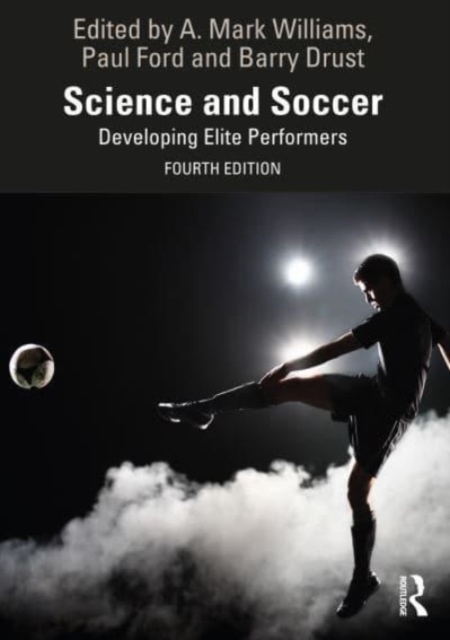 Science and Soccer : Developing Elite Performers, Paperback / softback Book