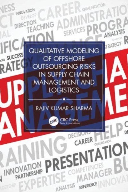 Qualitative Modeling of Offshore Outsourcing Risks in Supply Chain Management and Logistics, Hardback Book