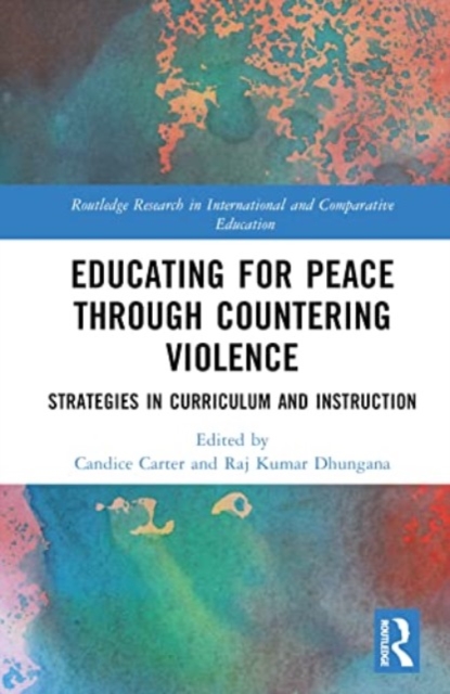 Educating for Peace through Countering Violence : Strategies in Curriculum and Instruction, Hardback Book