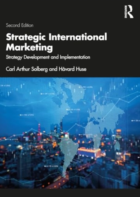 Strategic International Marketing : Strategy Development and Implementation, Paperback / softback Book