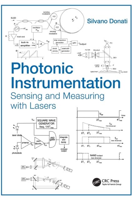 Photonic Instrumentation : Sensing and Measuring with Lasers, Hardback Book