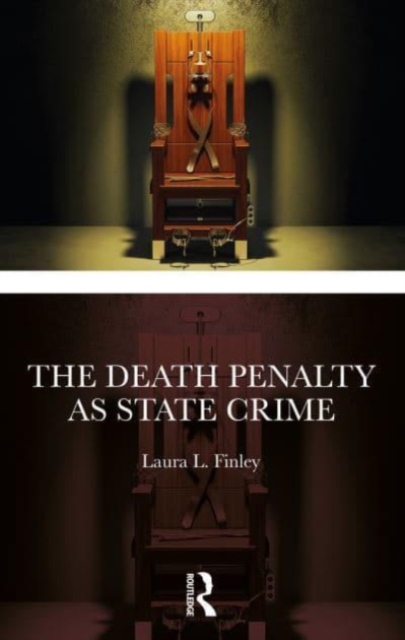 The Death Penalty as State Crime : Who Can Kill?, Paperback / softback Book