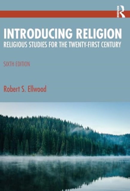 Introducing Religion : Religious Studies for the Twenty-First Century, Paperback / softback Book
