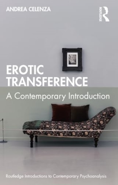 Erotic Transference : A Contemporary Introduction, Paperback / softback Book