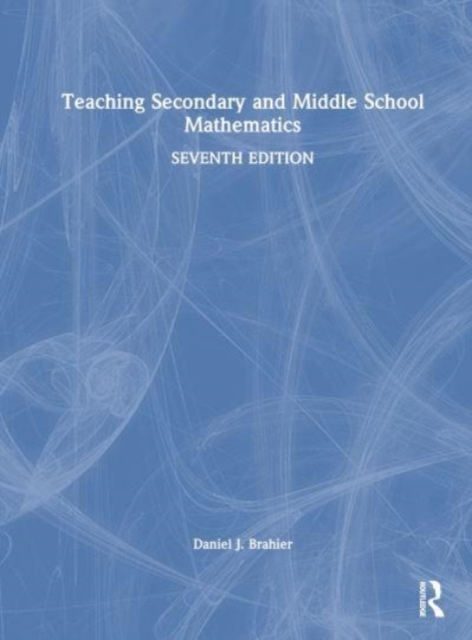 Teaching Secondary and Middle School Mathematics, Hardback Book