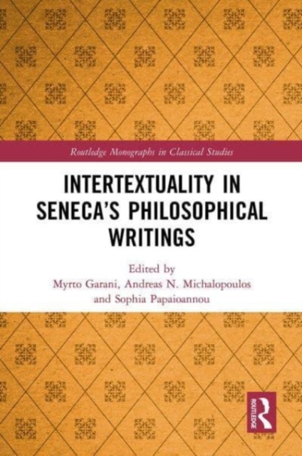 Intertextuality in Seneca’s Philosophical Writings, Paperback / softback Book