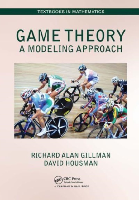 Game Theory : A Modeling Approach, Paperback / softback Book