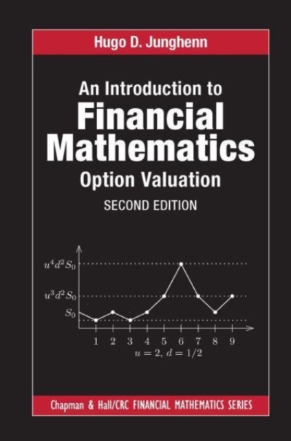 An Introduction to Financial Mathematics : Option Valuation, Paperback / softback Book