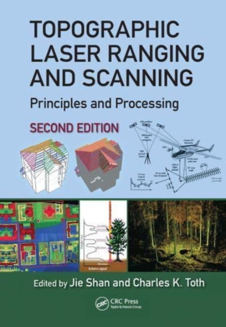 Topographic Laser Ranging and Scanning : Principles and Processing, Second Edition, Paperback / softback Book