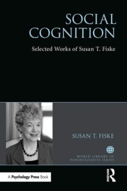 Social Cognition : Selected Works of Susan Fiske, Paperback / softback Book