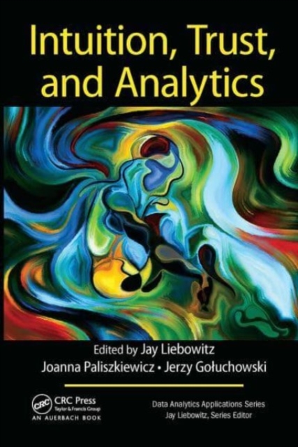 Intuition, Trust, and Analytics, Paperback / softback Book