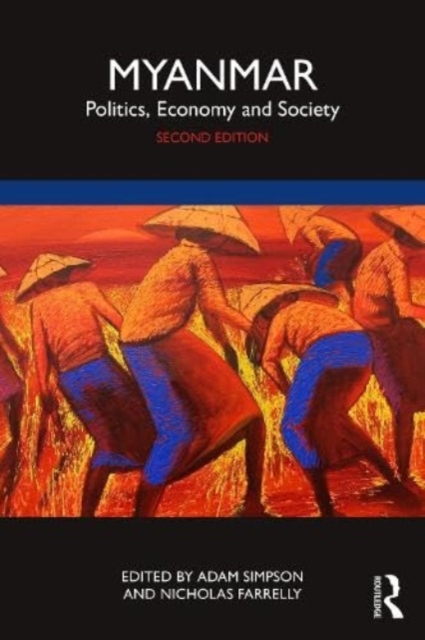 Myanmar : Politics, Economy and Society, Paperback / softback Book