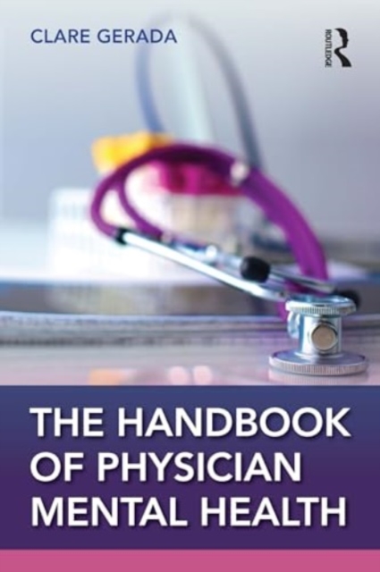 Handbook of Physician Mental Health, Paperback / softback Book