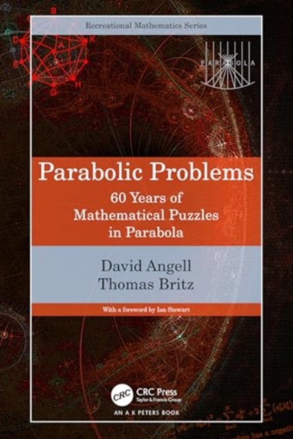 Parabolic Problems : 60 Years of Mathematical Puzzles in Parabola, Paperback / softback Book