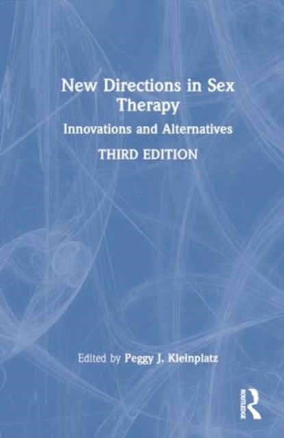 New Directions in Sex Therapy : Innovations and Alternatives, Paperback / softback Book