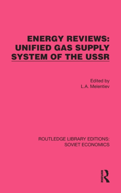 Energy Reviews: Unified Gas Supply System of the USSR, Hardback Book