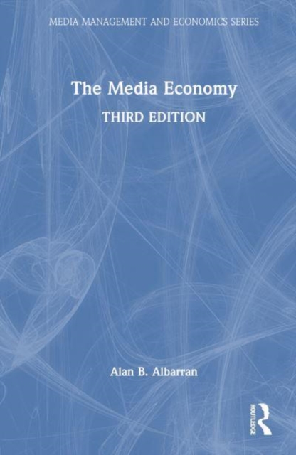 The Media Economy, Hardback Book