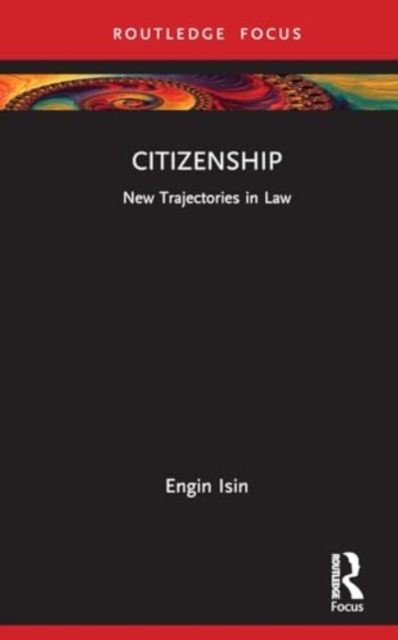 Citizenship : New Trajectories in Law, Hardback Book