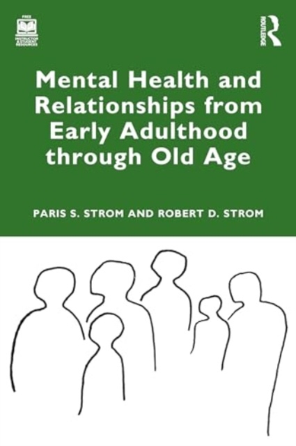 Mental Health and Relationships from Early Adulthood through Old Age, Paperback / softback Book