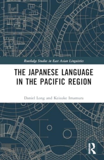 The Japanese Language in the Pacific Region, Hardback Book