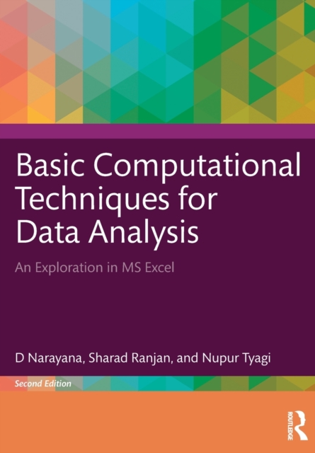 Basic Computational Techniques for Data Analysis : An Exploration in MS Excel, Paperback / softback Book