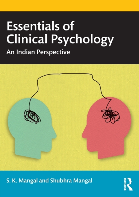 Essentials of Clinical Psychology : An Indian Perspective, Paperback / softback Book