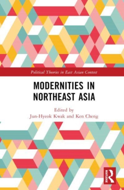 Modernities in Northeast Asia, Hardback Book