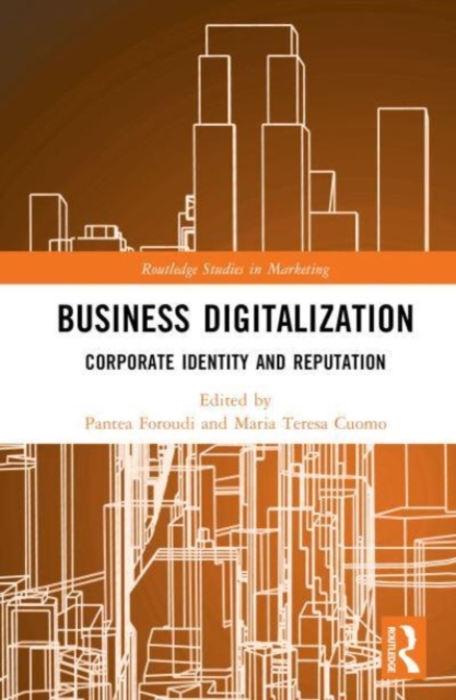 Business Digitalization : Corporate Identity and Reputation, Hardback Book