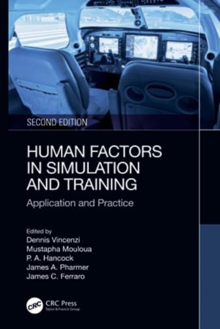 Human Factors in Simulation and Training : Application and Practice, Hardback Book