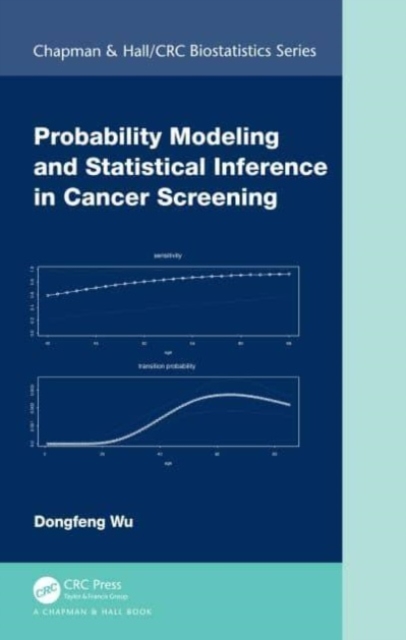 Probability Modeling and Statistical Inference in Cancer Screening, Hardback Book