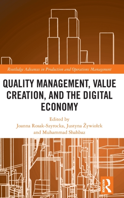 Quality Management, Value Creation, and the Digital Economy, Hardback Book