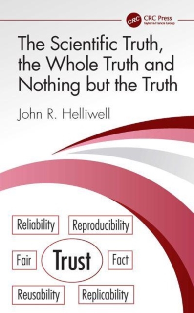 The Scientific Truth, the Whole Truth and Nothing but the Truth, Hardback Book