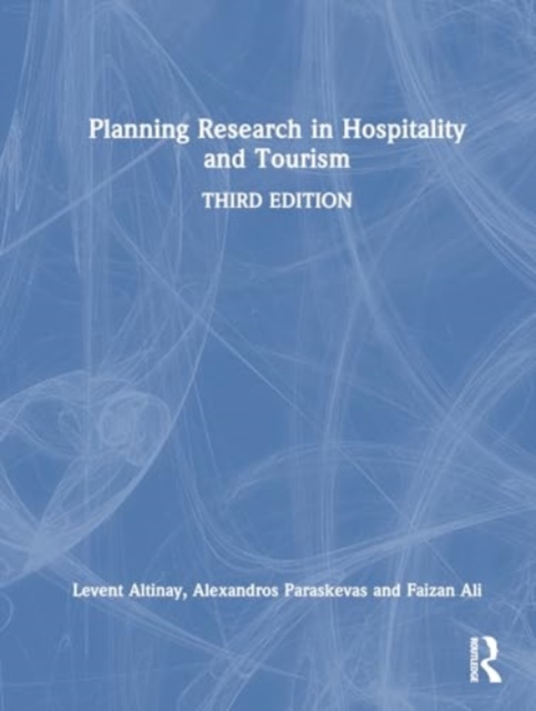 Planning Research in Hospitality and Tourism, Hardback Book