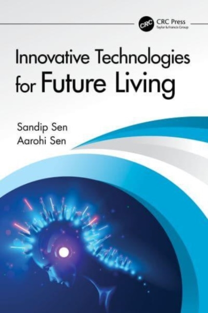 Innovative Technologies for Future Living, Paperback / softback Book
