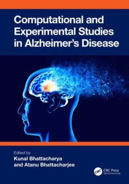 Computational and Experimental Studies in Alzheimer's Disease, Hardback Book