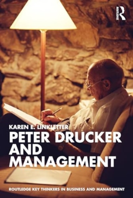 Peter Drucker and Management, Paperback / softback Book
