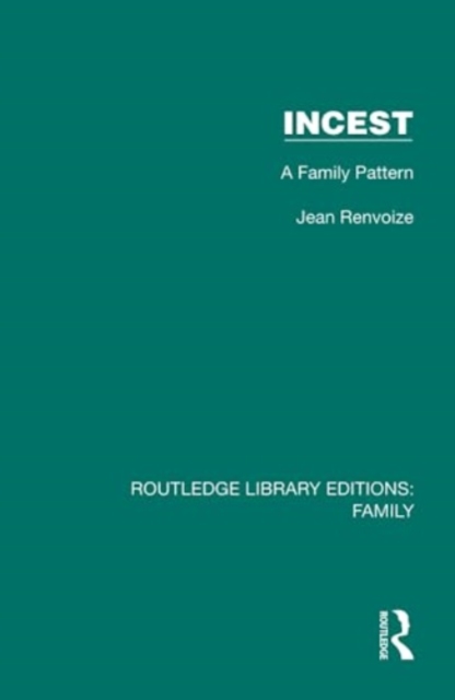 Incest : A Family Pattern, Hardback Book