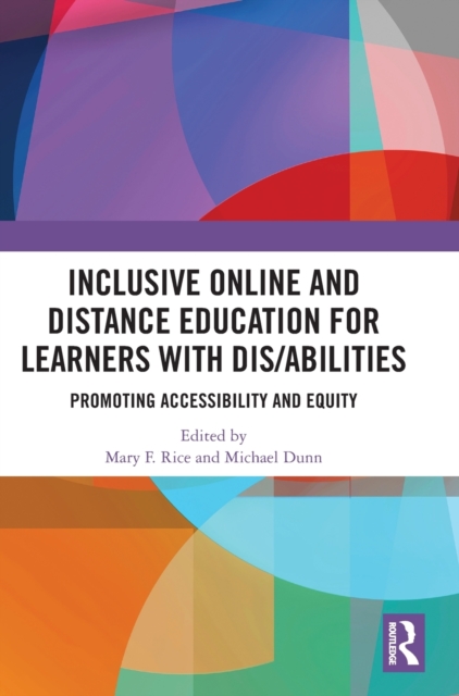Inclusive Online and Distance Education for Learners with Dis/abilities : Promoting Accessibility and Equity, Hardback Book