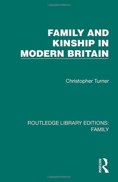 Family and Kinship in Modern Britain, Hardback Book