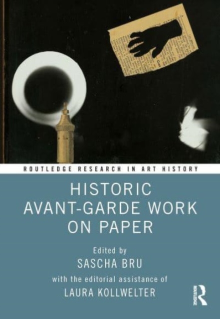 Historic Avant-Garde Work on Paper, Hardback Book