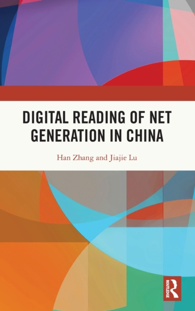 Digital Reading of Net Generation in China, Hardback Book