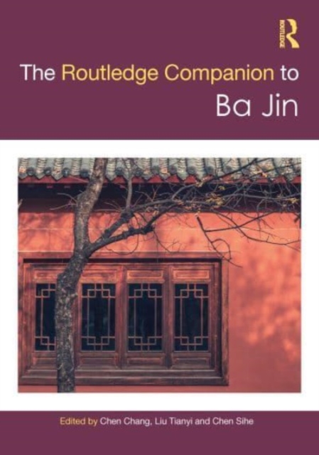 Routledge Companion to Ba Jin, Hardback Book