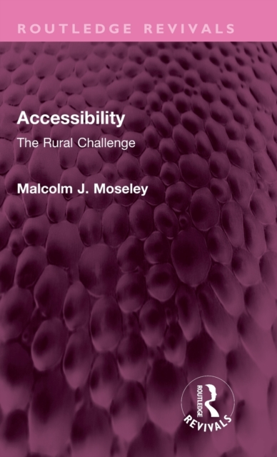 Accessibility : The Rural Challenge, Hardback Book