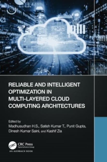 Reliable and Intelligent Optimization in Multi-Layered Cloud Computing Architectures, Paperback / softback Book