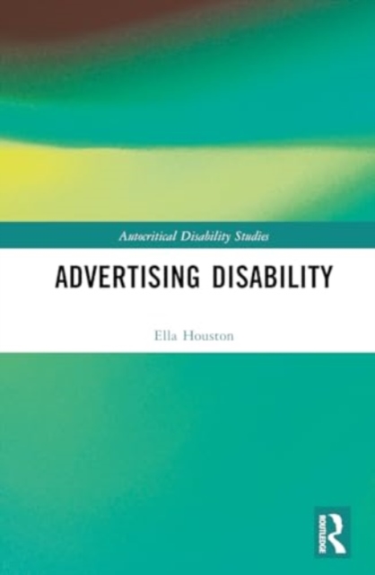 Advertising Disability, Hardback Book