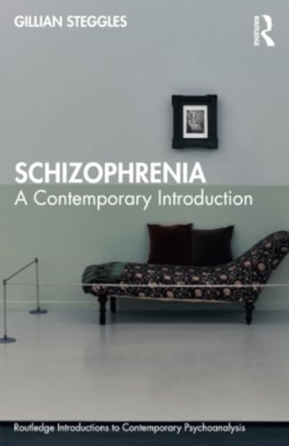 Schizophrenia : A Contemporary Introduction, Paperback / softback Book