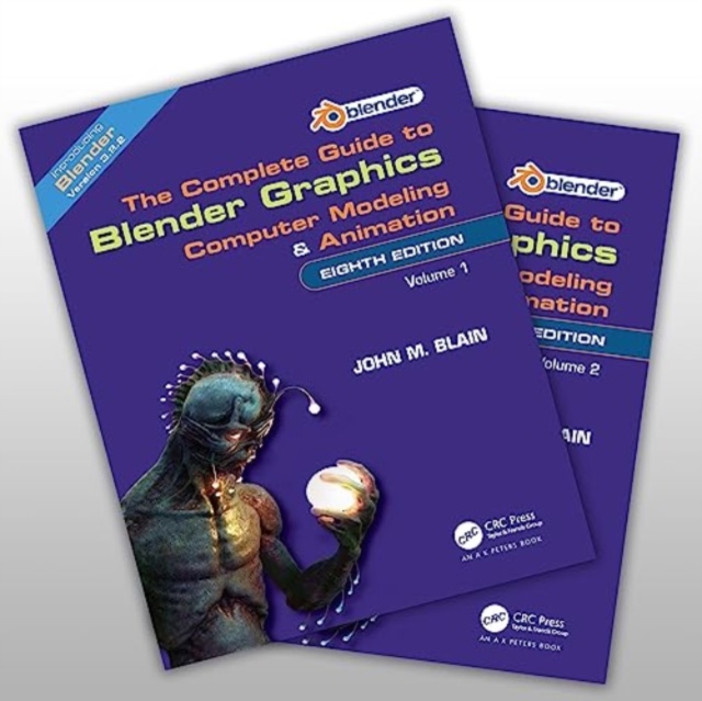 The Complete Guide to Blender Graphics : Computer Modeling and Animation: Volumes One and Two, Multiple-component retail product Book
