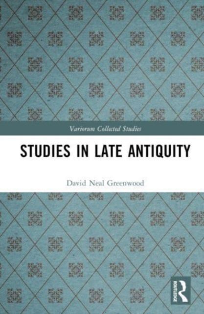 Studies in Late Antiquity, Hardback Book