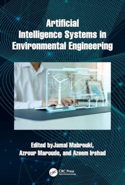 Artificial Intelligence Systems in Environmental Engineering, Hardback Book