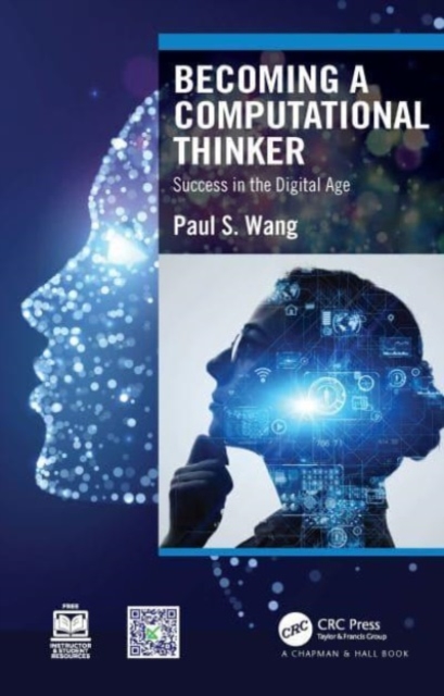 Becoming a Computational Thinker : Success in the Digital Age, Paperback / softback Book